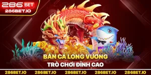 Bắn Cá Long Vương - Trò Chơi Đỉnh Cao