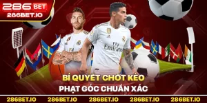 Kèo Phạt Góc Là Gì? Bí Quyết Chốt Kèo Chuẩn Xác