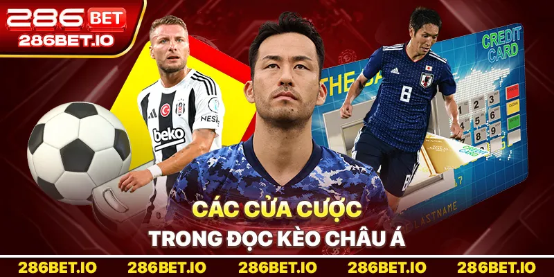 Các cửa cược trong Đọc Kèo châu Á