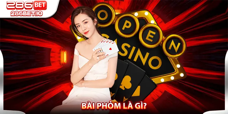 Bài Phỏm Là Gì?