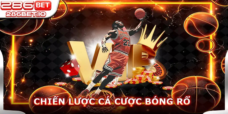 Chiến Lược Cá Cược Bóng Rổ