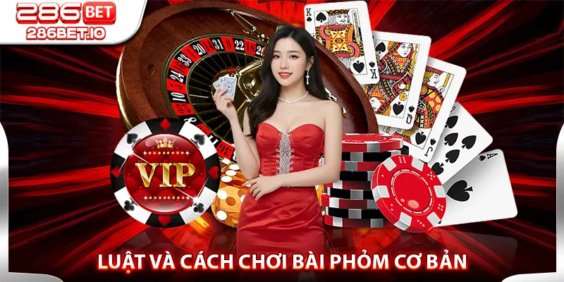 Luật Và Cách Chơi Bài Phỏm Cơ Bản
