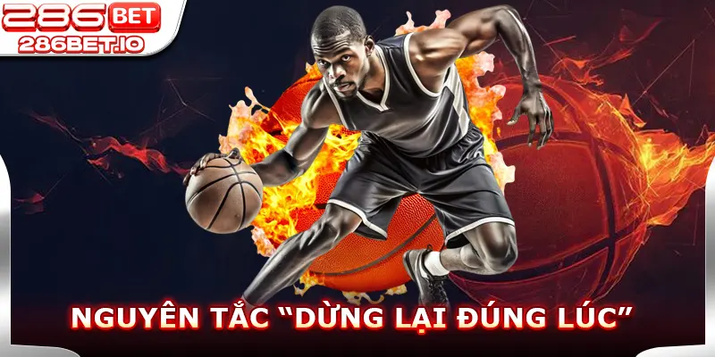 Nguyên Tắc “Dừng Lại Đúng Lúc”